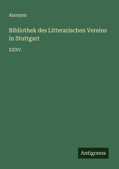 Anonym: Bibliothek des Litterarischen Vereins in Stuttgart, Buch