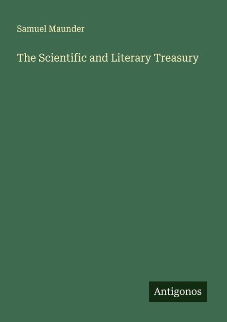 Samuel Maunder: The Scientific and Literary Treasury, Buch