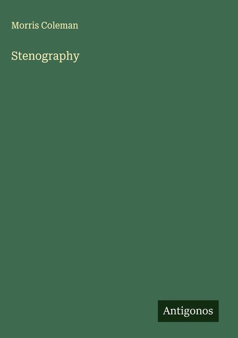 Morris Coleman: Stenography, Buch