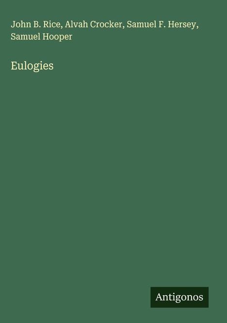 John B. Rice: Eulogies, Buch
