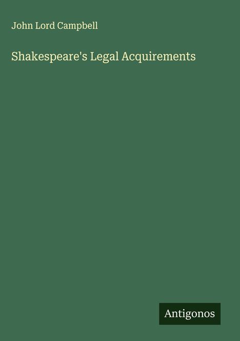John Lord Campbell: Shakespeare's Legal Acquirements, Buch