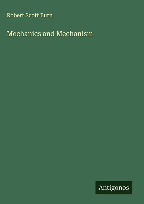 Robert Scott Burn: Mechanics and Mechanism, Buch