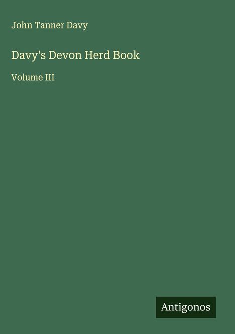 John Tanner Davy: Davy's Devon Herd Book, Buch