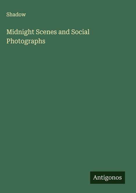 Shadow: Midnight Scenes and Social Photographs, Buch