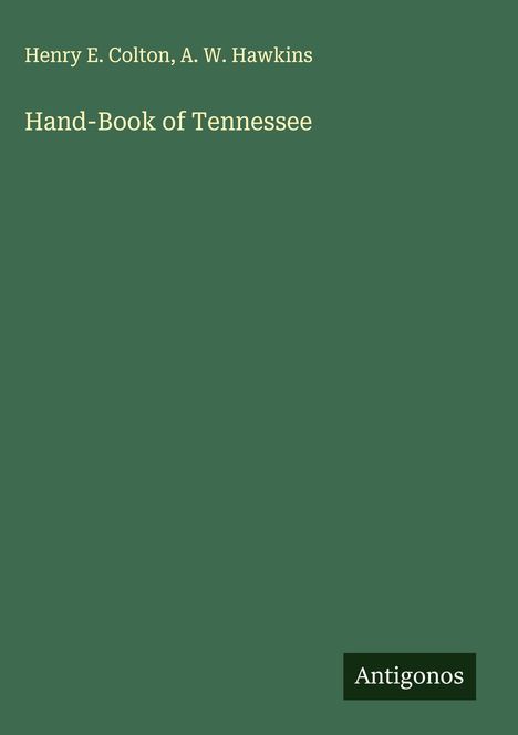 Henry E. Colton: Hand-Book of Tennessee, Buch