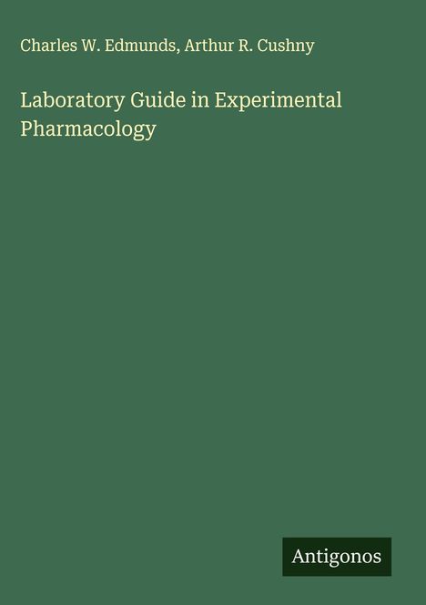Charles W. Edmunds: Laboratory Guide in Experimental Pharmacology, Buch