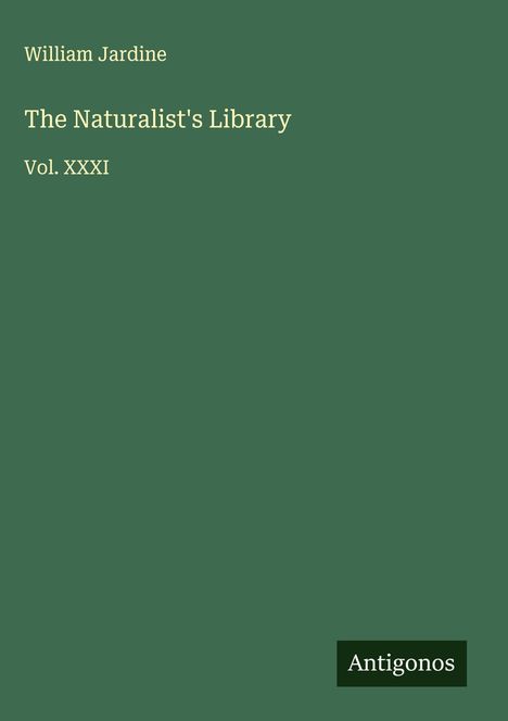 William Jardine: The Naturalist's Library, Buch