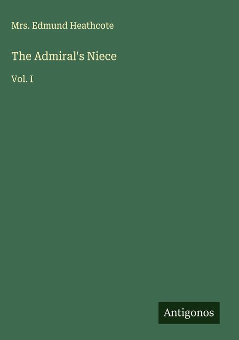 Edmund Heathcote: The Admiral's Niece, Buch
