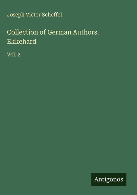 Joseph Victor Scheffel: Collection of German Authors. Ekkehard, Buch