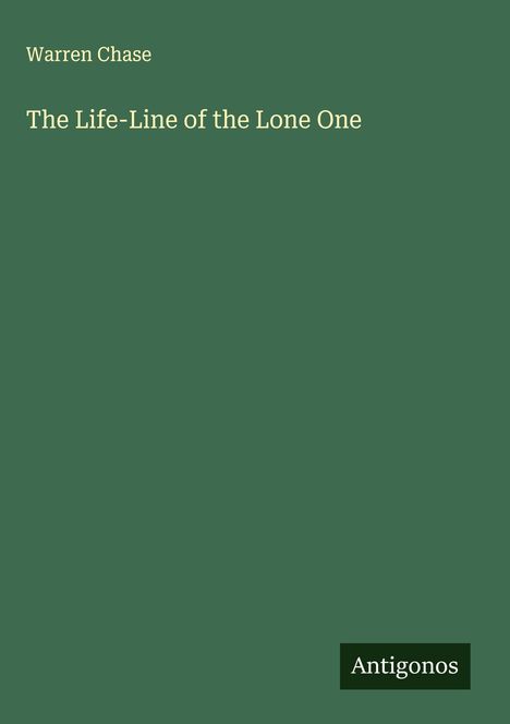 Warren Chase: The Life-Line of the Lone One, Buch