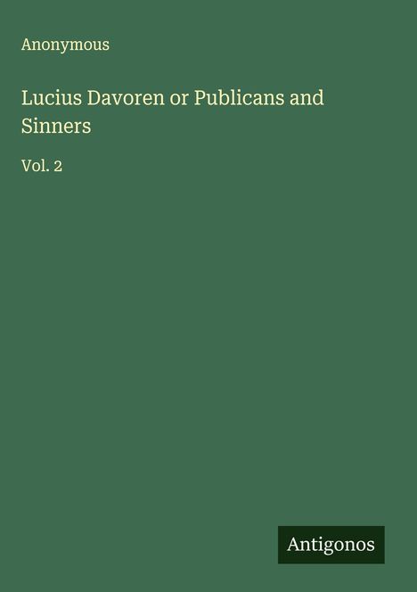Anonymous: Lucius Davoren or Publicans and Sinners, Buch