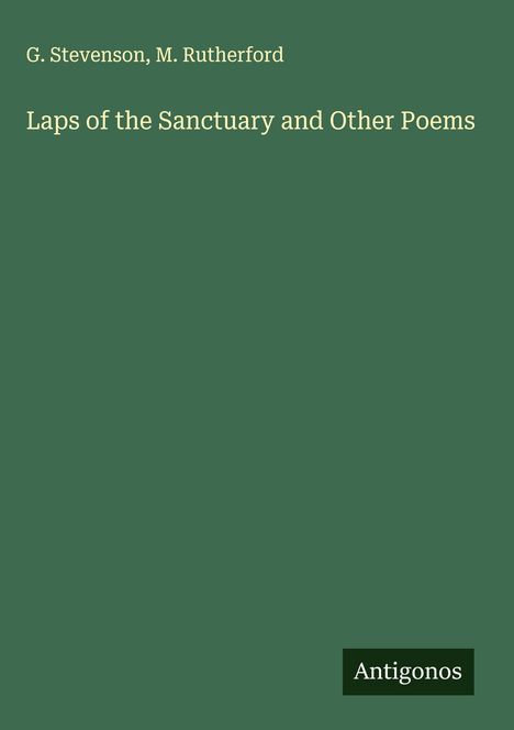 G. Stevenson: Laps of the Sanctuary and Other Poems, Buch