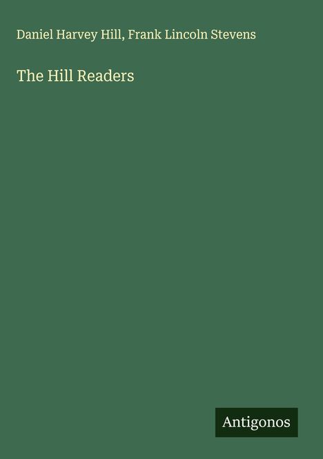 Daniel Harvey Hill: The Hill Readers, Buch