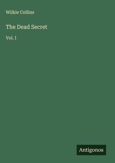 Wilkie Collins: The Dead Secret, Buch
