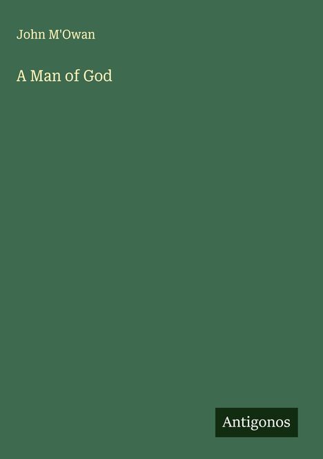 John M'Owan: A Man of God, Buch