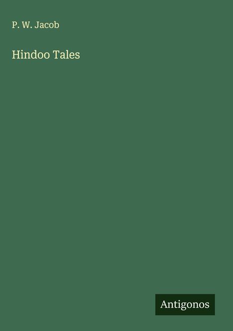 P. W. Jacob: Hindoo Tales, Buch
