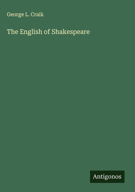 George L. Craik: The English of Shakespeare, Buch