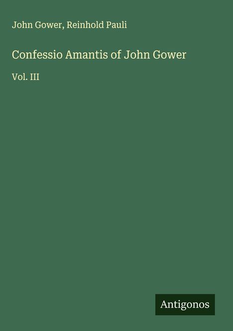 John Gower: Confessio Amantis of John Gower, Buch