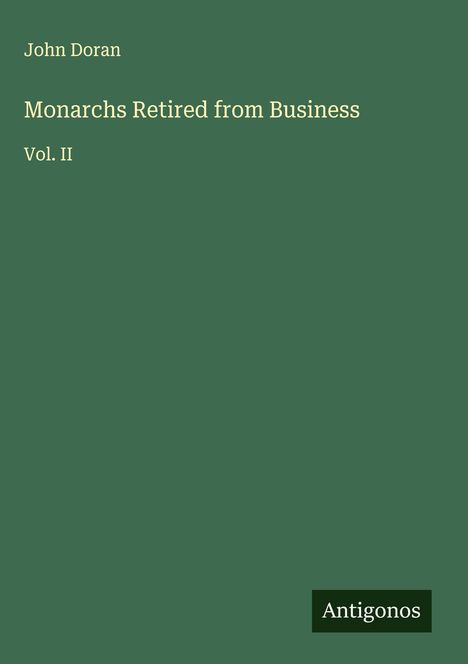 John Doran: Monarchs Retired from Business, Buch