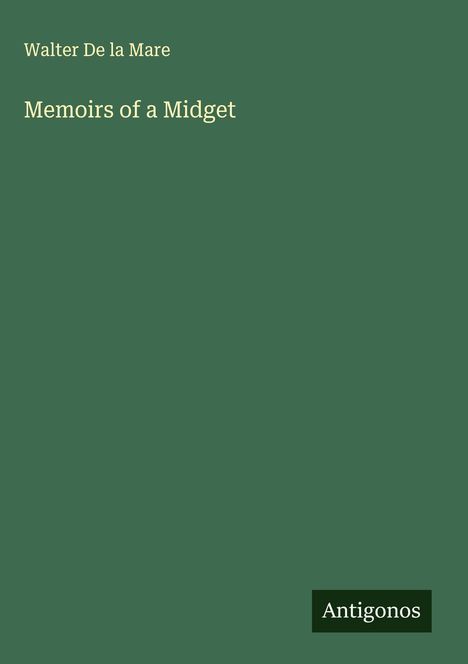 Walter De La Mare: Memoirs of a Midget, Buch