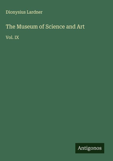 Dionysius Lardner: The Museum of Science and Art, Buch