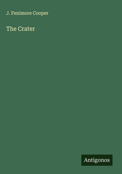 James Fenimore Cooper: The Crater, Buch