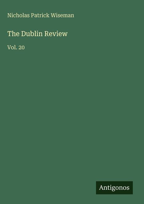 Nicholas Patrick Wiseman: The Dublin Review, Buch