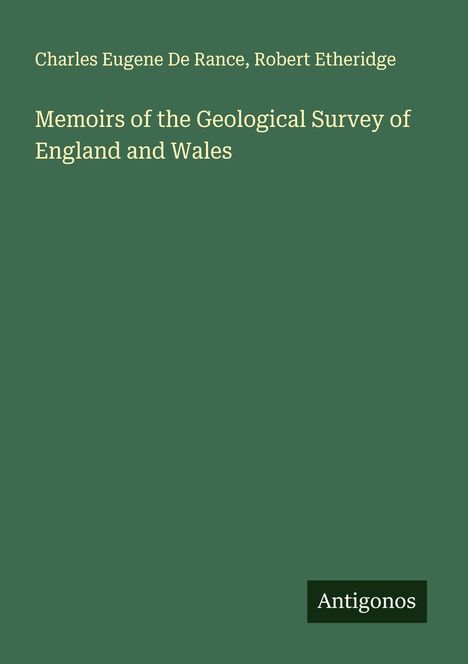 Charles Eugene De Rance: Memoirs of the Geological Survey of England and Wales, Buch