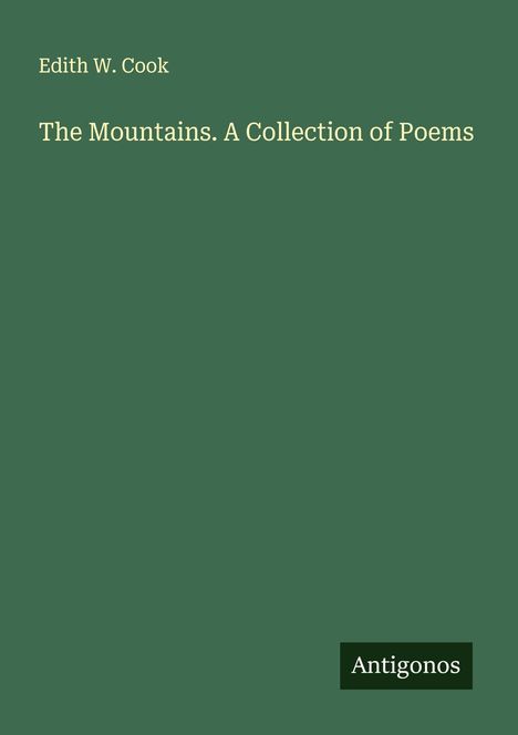 Edith W. Cook: The Mountains. A Collection of Poems, Buch
