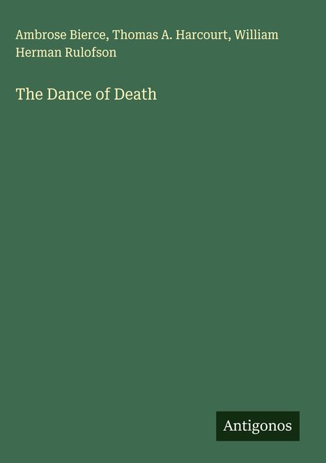 Ambrose Bierce: The Dance of Death, Buch