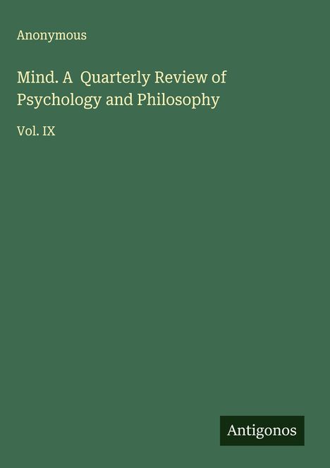 Anonymous: Mind. A Quarterly Review of Psychology and Philosophy, Buch