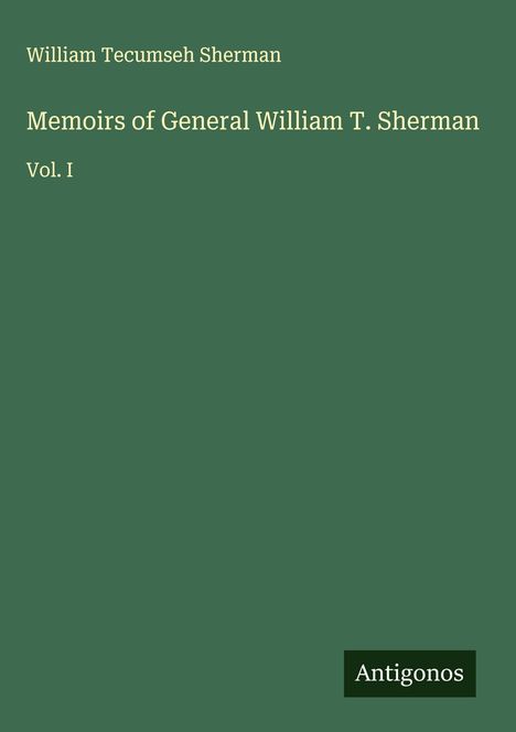 William Tecumseh Sherman: Memoirs of General William T. Sherman, Buch