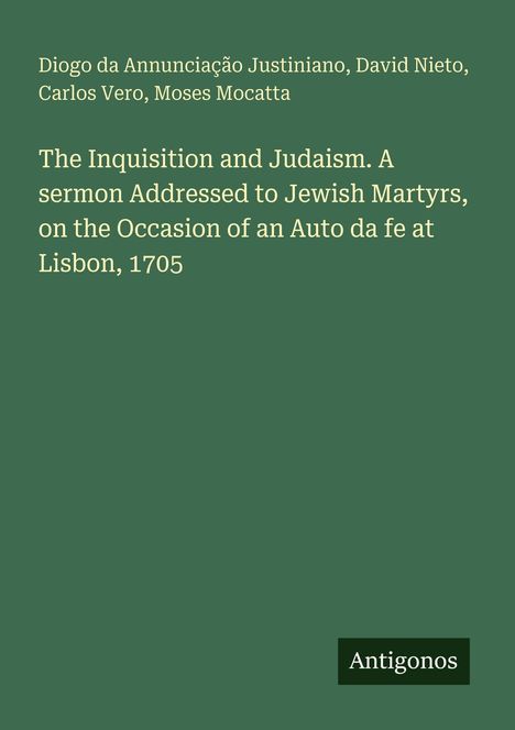 Buchtitel: "The Inquisition and Judaism" mit Autoren. Grüner Hintergrund, unten rechts steht "Antigonos".