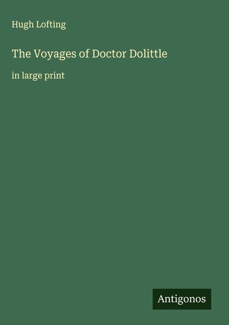 Hugh Lofting: The Voyages of Doctor Dolittle, Buch