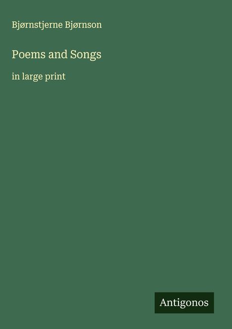 Bjørnstjerne Bjørnson: Poems and Songs, Buch