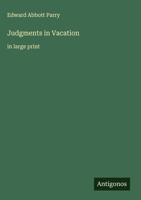 Edward Abbott Parry: Judgments in Vacation, Buch