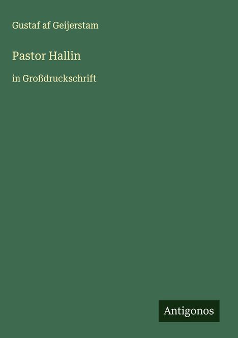 Gustaf Af Geijerstam: Pastor Hallin, Buch