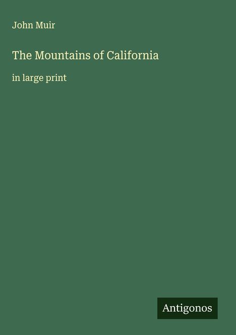 John Muir: The Mountains of California, Buch