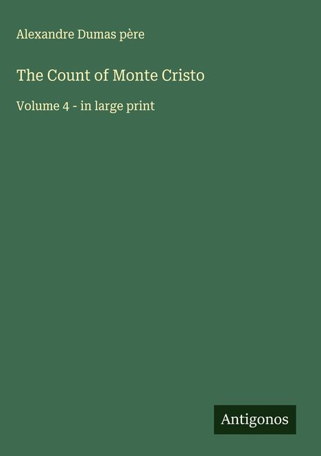 Alexandre Dumas Père: The Count of Monte Cristo, Buch