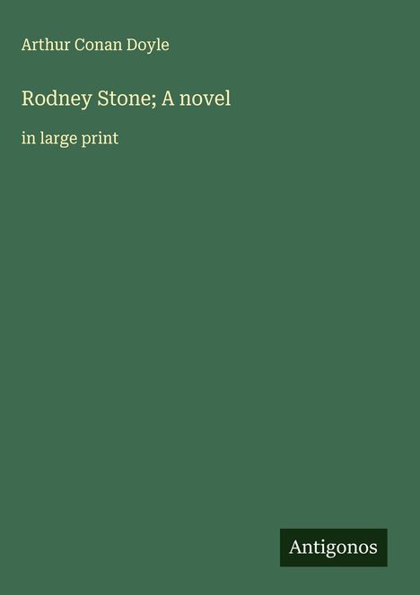 Sir Arthur Conan Doyle: Rodney Stone; A novel, Buch