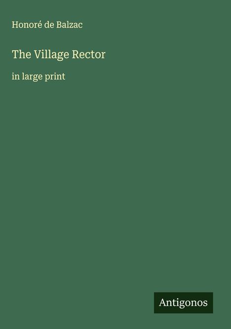Honoré de Balzac: The Village Rector, Buch