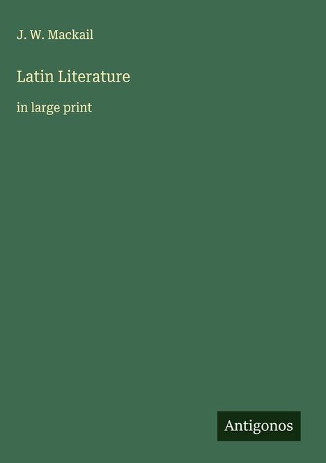 J. W. Mackail: Latin Literature, Buch