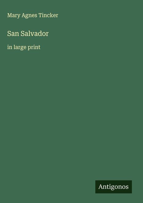 Mary Agnes Tincker: San Salvador, Buch