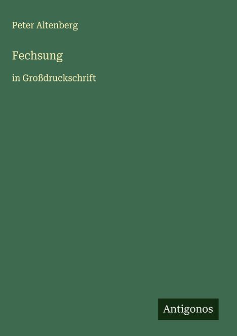 Peter Altenberg: Fechsung, Buch