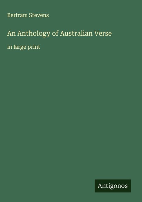 Bertram Stevens: An Anthology of Australian Verse, Buch