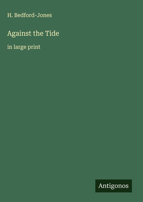 H. Bedford-Jones: Against the Tide, Buch
