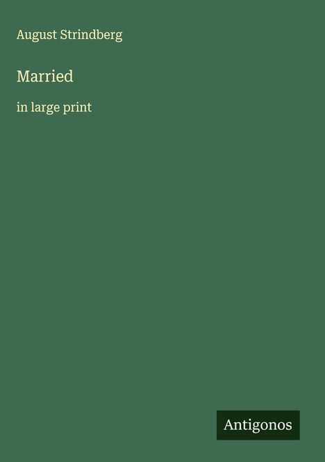 August Strindberg: Married, Buch
