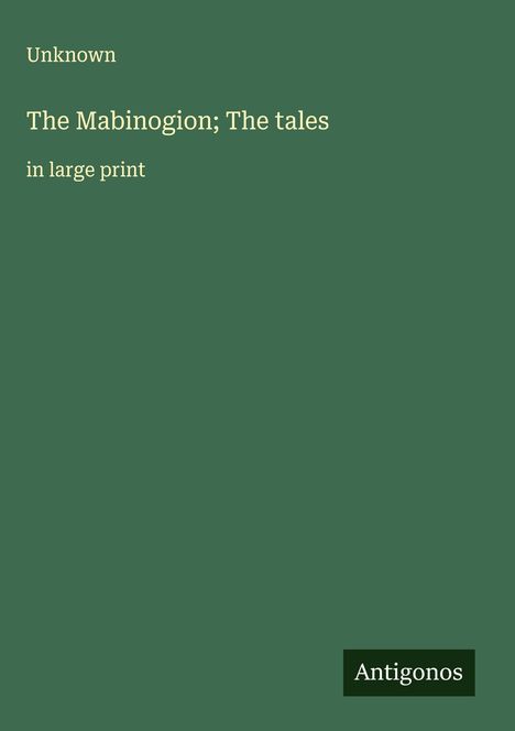 Unknown: The Mabinogion; The tales, Buch
