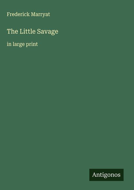 Frederick Marryat: The Little Savage, Buch