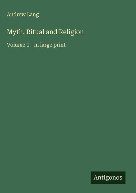 Andrew Lang: Myth, Ritual and Religion, Buch